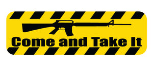 Caution Come and Take It Sticker